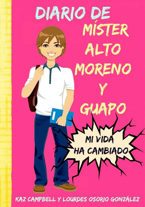 Book cover of Diario de míster alto, moreno y guapo