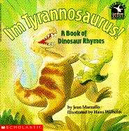 Book cover of I'm Tyrannosaurus!: A Book of Dinosaur Rhymes