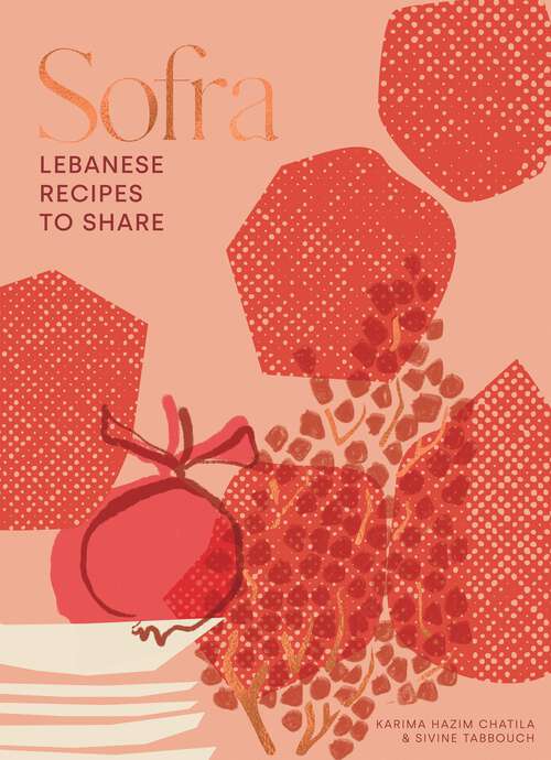 Book cover of Sofra: Lebanese Recipes to Share