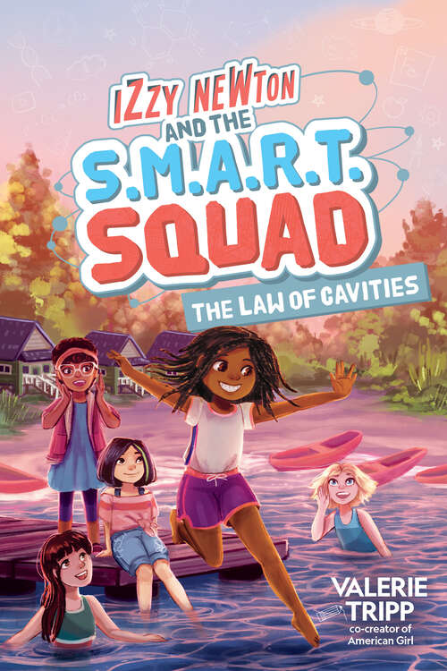 Book cover of Izzy Newton and the S.M.A.R.T. Squad: The Law of Cavities (The S.M.A.R.T. Squad)