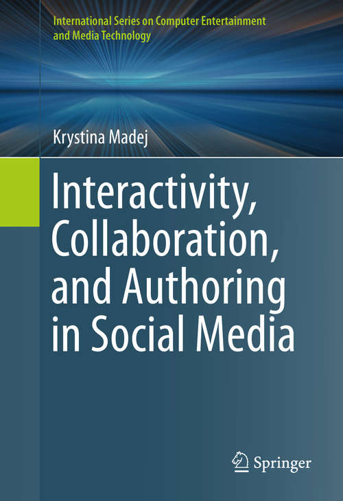 Book cover of Interactivity, Collaboration, and Authoring in Social Media