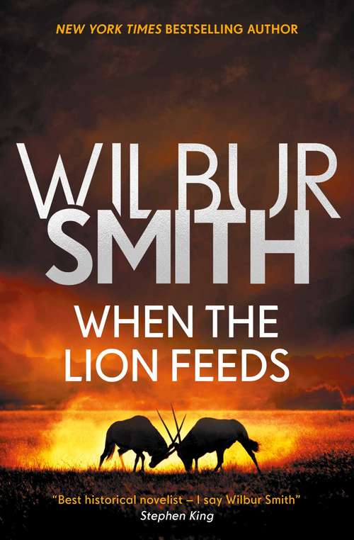 Book cover of When the Lion Feeds: The Courtney Series 1 (The Courtney Series: The When The Lion Feeds Trilogy #1)
