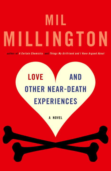 Book cover of Love and Other Near-Death Experiences