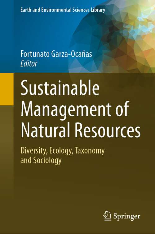 Book cover of Sustainable Management of Natural Resources: Diversity, Ecology, Taxonomy and Sociology (1st ed. 2023) (Earth and Environmental Sciences Library)