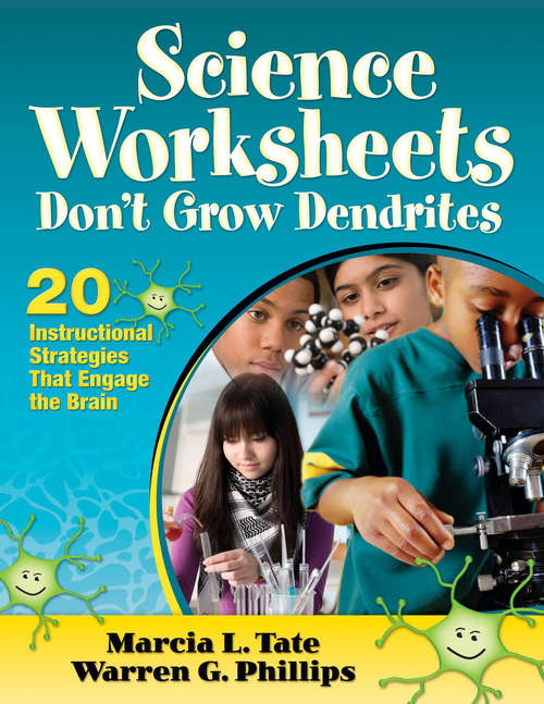 Science Worksheets Don't Grow Dendrites: 20 Instructional Strategies That Engage the Brain