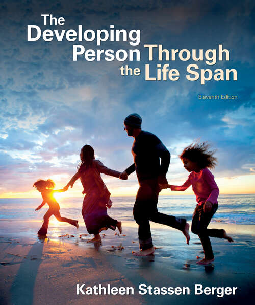 Book cover of The Developing Person Through the Life Span (Eleventh Edition)
