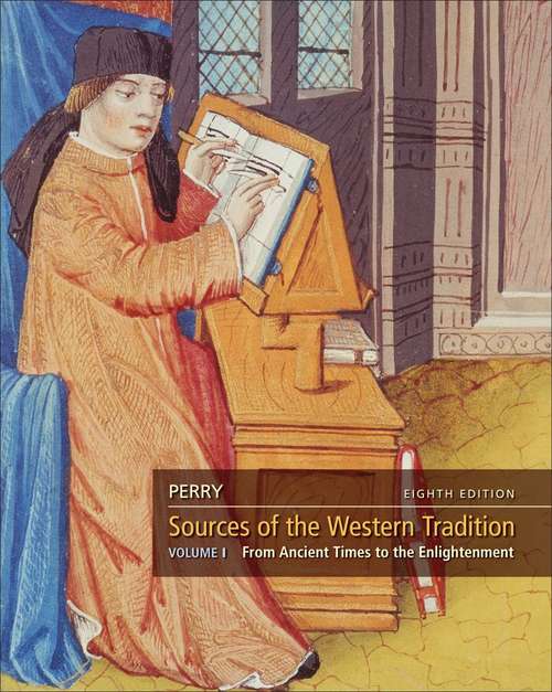 Sources of the Western Tradition, Volume 1: From Ancient Times to the Enlightenment (Eighth Edition)