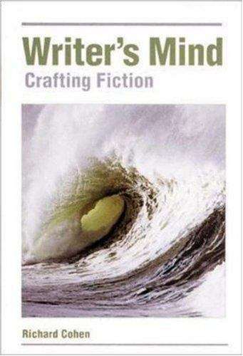 Book cover of Writer's Mind: Crafting Fiction