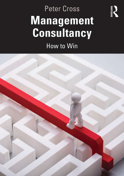 Book cover of Management Consultancy: How to Win (1)