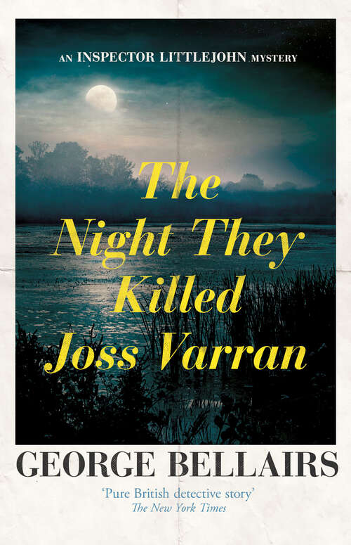Book cover of The Night They Killed Joss Varran (The Inspector Littlejohn Mysteries)