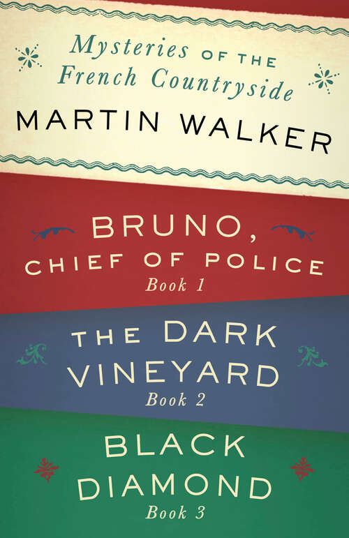 Book cover of Mysteries of the French Countryside: Bruno, Chief of Police; The Dark Vineyard; Black Diamond