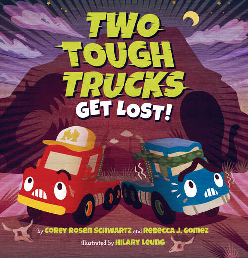 Book cover of Two Tough Trucks Get Lost!