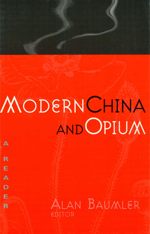 Book cover of Modern China and Opium: A Reader