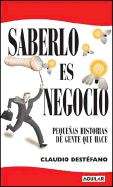 Book cover of Saberlo es negocio