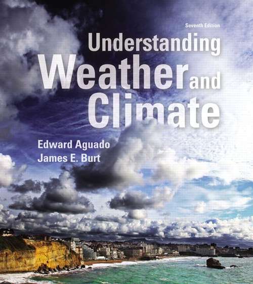 Book cover of Understanding Weather and Climate, Seventh Edition