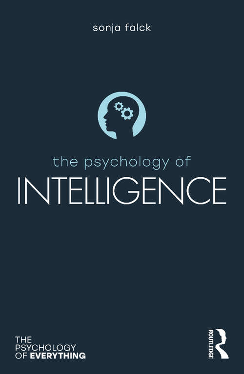 The Psychology of Intelligence (The Psychology of Everything)