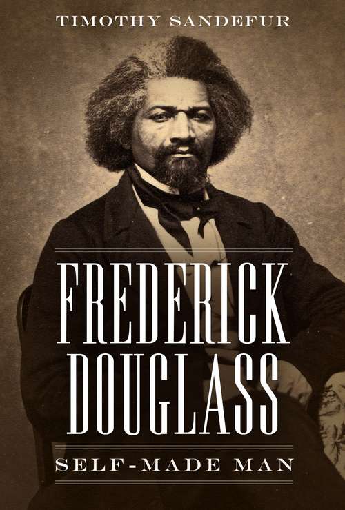 Book cover of Frederick Douglass : Self-Made Man