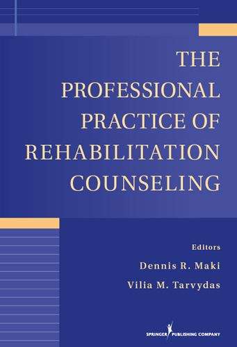 Book cover of The Professional Practice of Rehabilitation Counseling (Second Edition)