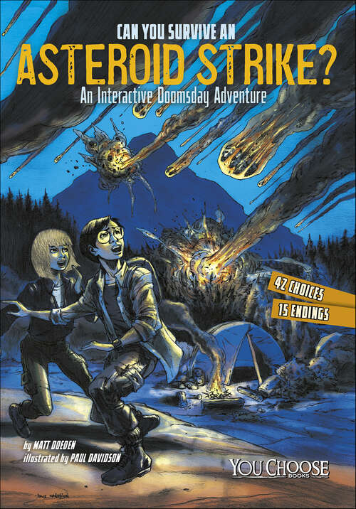Book cover of Can You Survive an Asteroid Strike?: An Interactive Doomsday Adventure (You Choose)