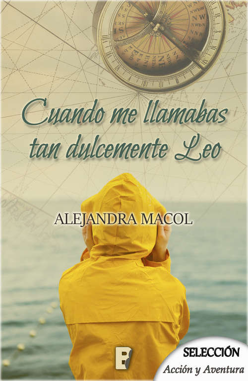 Book cover of Cuando me llamabas dulcemente Leo