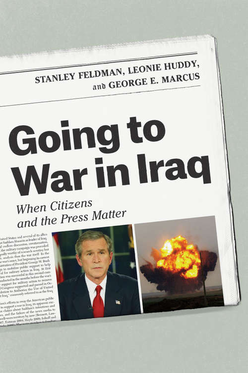 Going to War in Iraq: When Citizens and the Press Matter