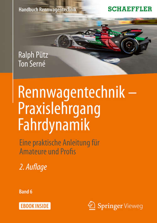 Rennwagentechnik - Praxislehrgang Fahrdynamik: Eine praktische Anleitung für Amateure und Profis (Handbuch Rennwagentechnik #6)