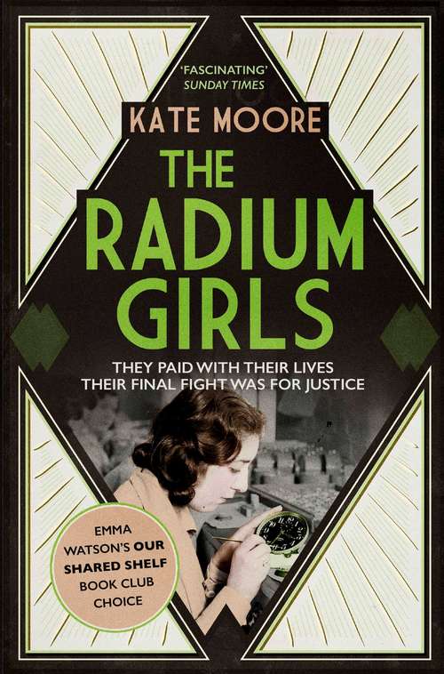 The Radium Girls: They paid with their lives. Their final fight was for justice.