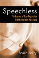 Book cover of Speechless: The Erosion of Free Expression in the American Workplace