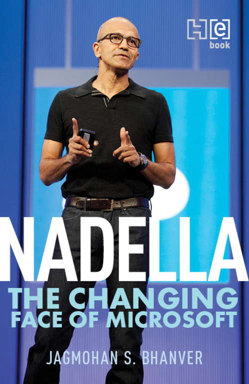Book cover of Nadella: The Changing Face of Microsoft