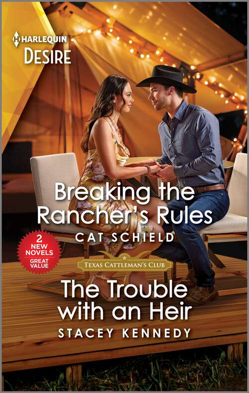 Book cover of Breaking the Rancher's Rules & The Trouble with an Heir (Original) (Texas Cattleman's Club: Diamonds & Dating Apps)