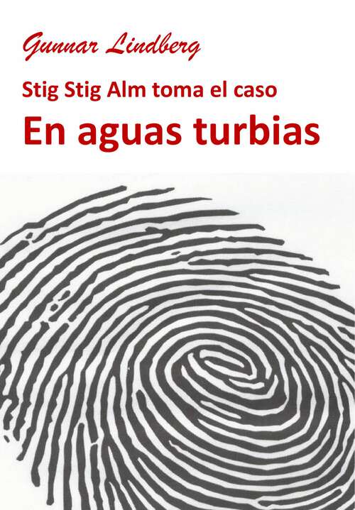 Book cover of En aguas turbias: Stig Alm toma el caso (Nueve casos para Stig Alm #2)