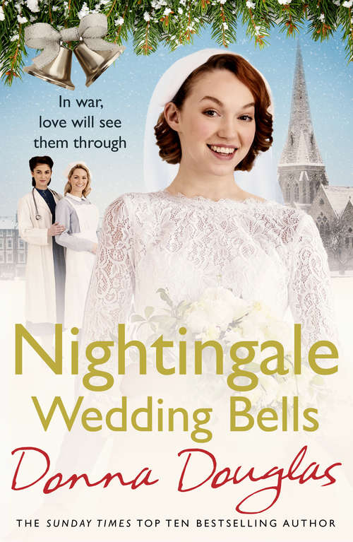 Book cover of Nightingale Wedding Bells: A Heartwarming Wartime Tale From The Nightingale Hospital (Nightingales Ser. #11)