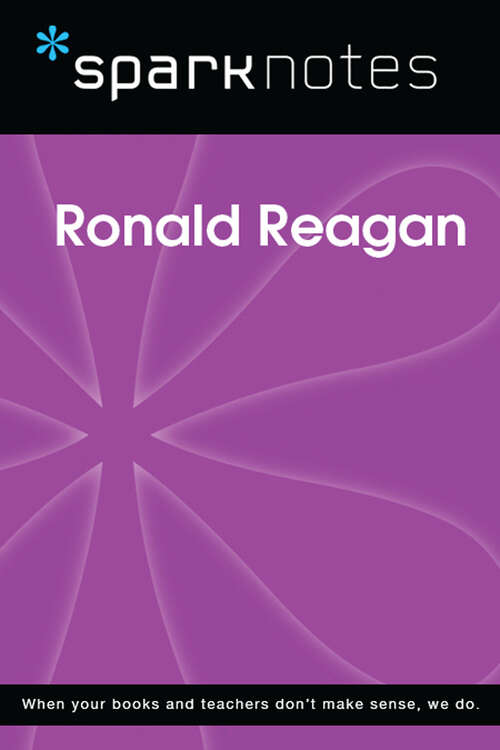 Book cover of Ronald Reagan (SparkNotes Biography Guide)