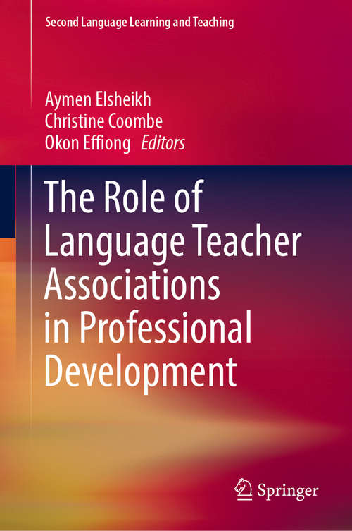 The Role of Language Teacher Associations in Professional Development (Second Language Learning and Teaching)