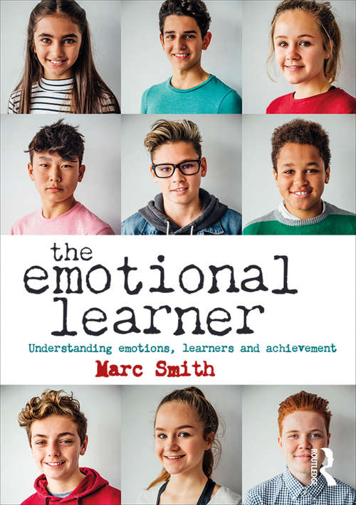 Book cover of The Emotional Learner: Understanding Emotions, Learners and Achievement
