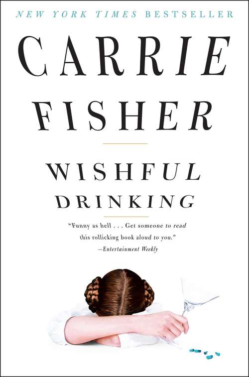 Book cover of Wishful Drinking