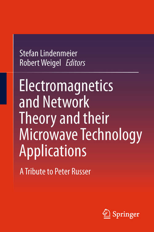 Book cover of Electromagnetics and Network Theory and their Microwave Technology Applications
