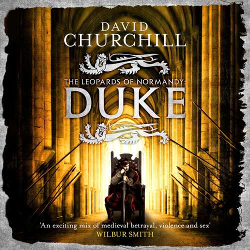 Book cover of Duke (Leopards of Normandy 2): An action-packed historical epic of battle, death and dynasty