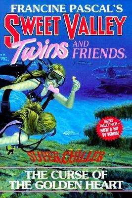 Book cover of The Curse of the Golden Heart (Sweet Valley Twins Super Chillers #6)