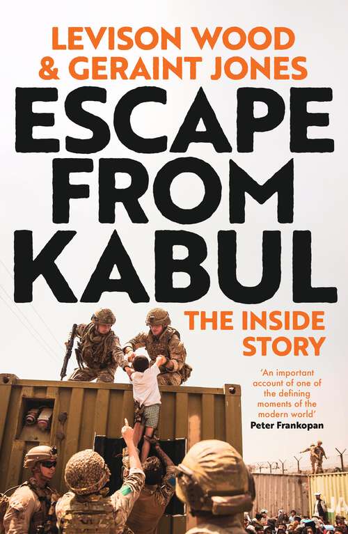 Book cover of Escape from Kabul: The Inside Story
