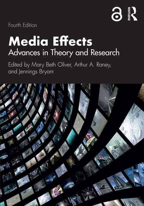 Media Effects: Advances in Theory and Research (Routledge Communication Series)