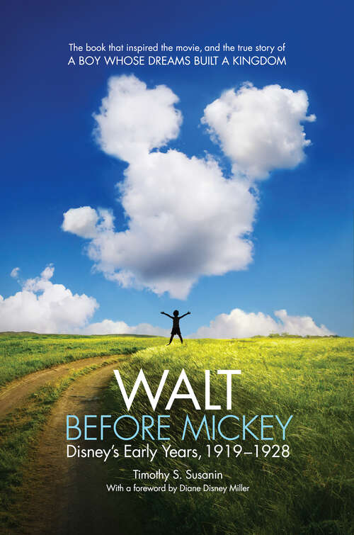 Book cover of Walt before Mickey: Disney's Early Years, 1919-1928 (EPUB Single)