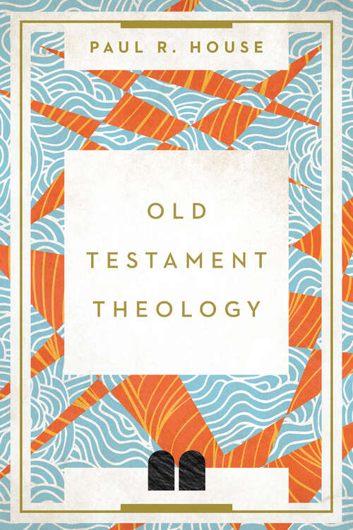 Old Testament Theology: Twenty Centuries Of Unity And Diversity