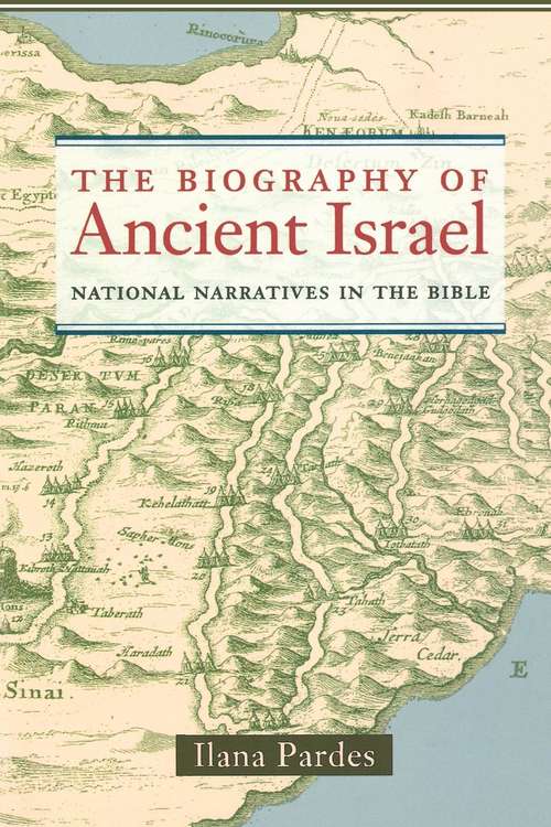 Book cover of The Biography of Ancient Israel