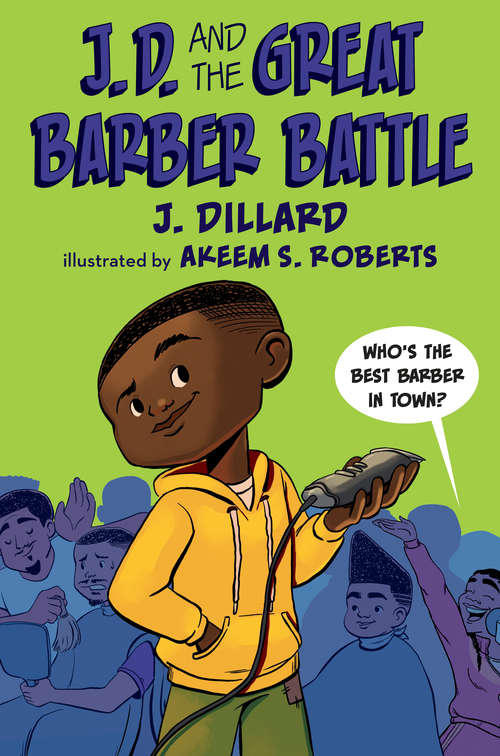 Book cover of J.D. and the Great Barber Battle (J.D. the Kid Barber #1)
