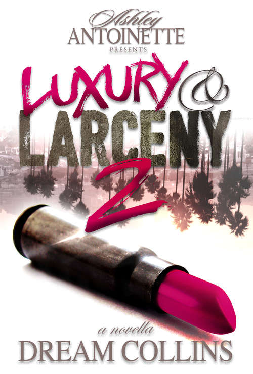 Book cover of Luxury and Larceny: Part 2