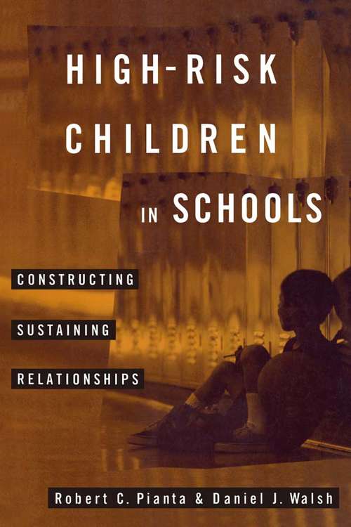 Book cover of High-Risk Children In Schools: Constructing Sustaining Relationships