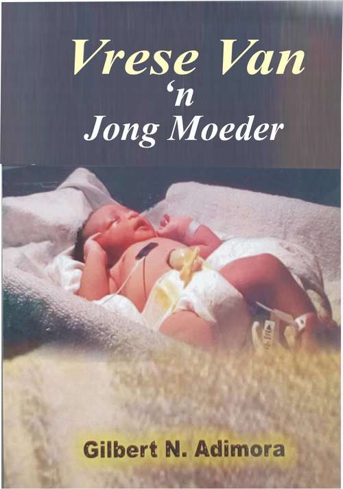 Book cover of Vrese van 'n jong moeder