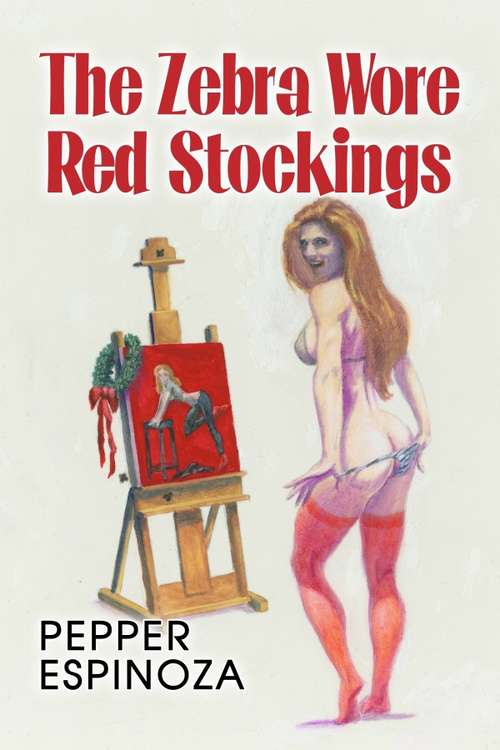 Book cover of The Zebra Wore Red Stockings