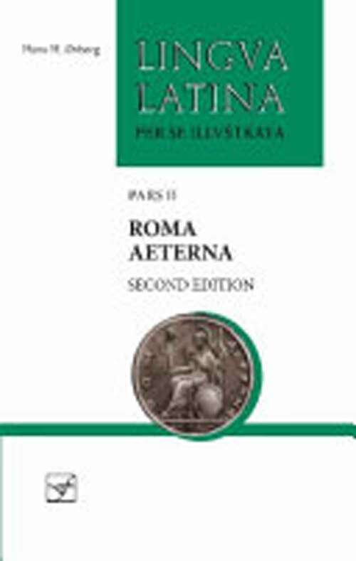 Book cover of Lingua Latina: Pars II: Roma Aeterna (Second Edition)